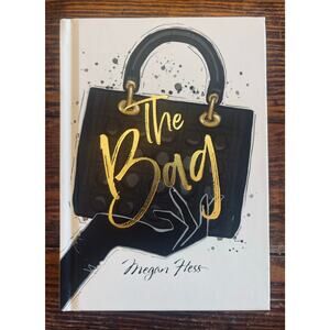 Megan Hess: The Bag (The Ultimate Fashion Wardrobe)